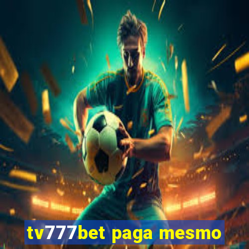tv777bet paga mesmo