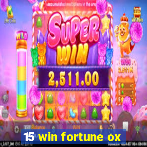 15 win fortune ox