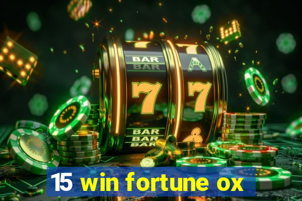 15 win fortune ox