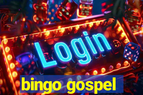 bingo gospel