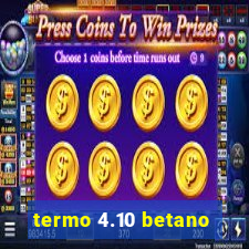 termo 4.10 betano