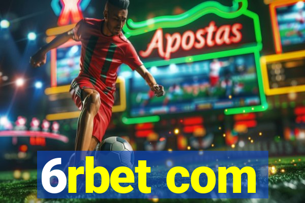 6rbet com