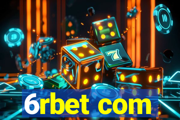 6rbet com