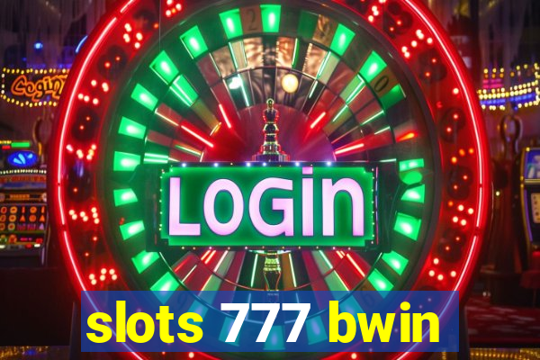 slots 777 bwin