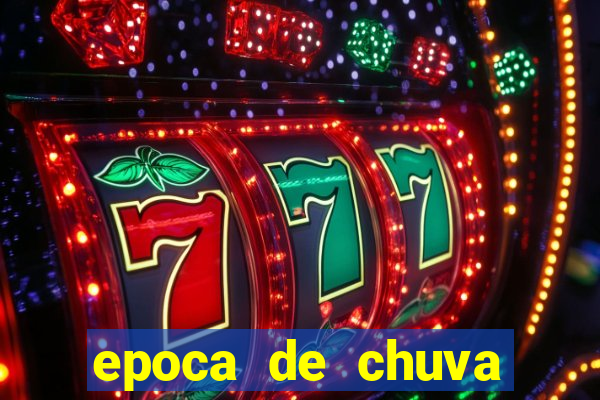 epoca de chuva porto seguro