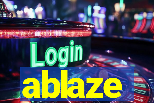 ablaze