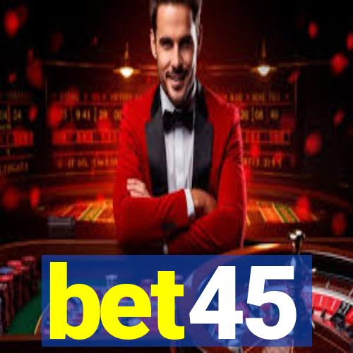 bet45