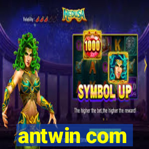 antwin com
