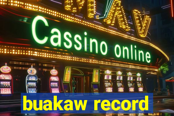 buakaw record