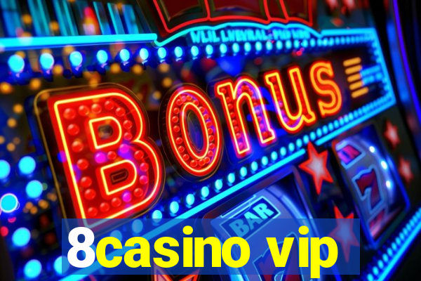 8casino vip