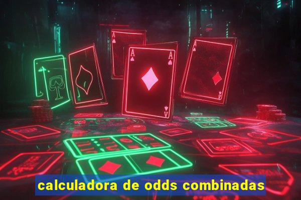 calculadora de odds combinadas