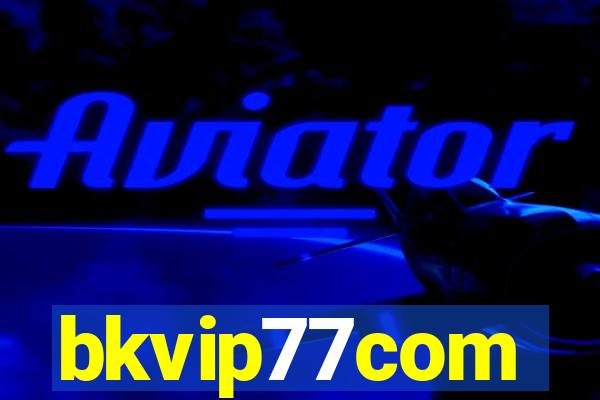 bkvip77com