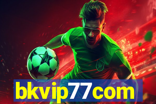 bkvip77com
