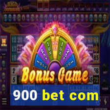 900 bet com