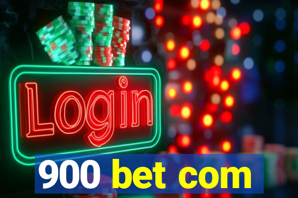 900 bet com