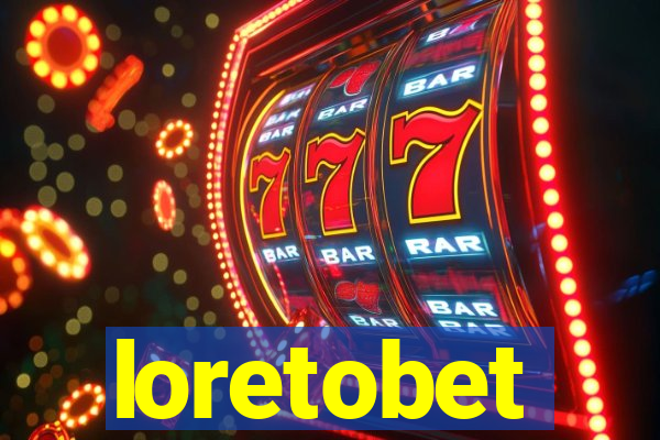 loretobet