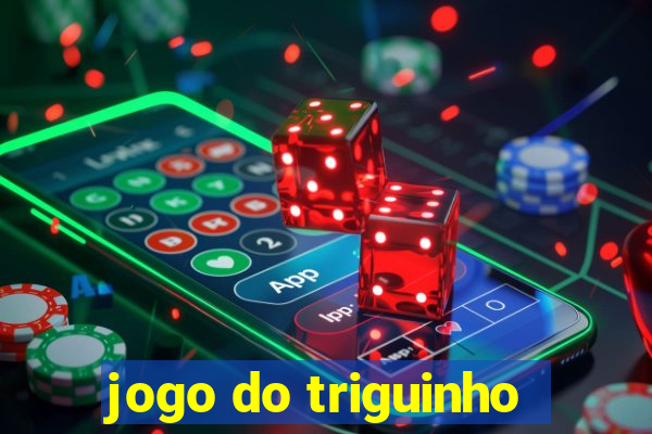 jogo do triguinho
