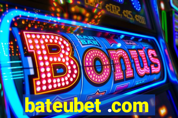 bateubet .com