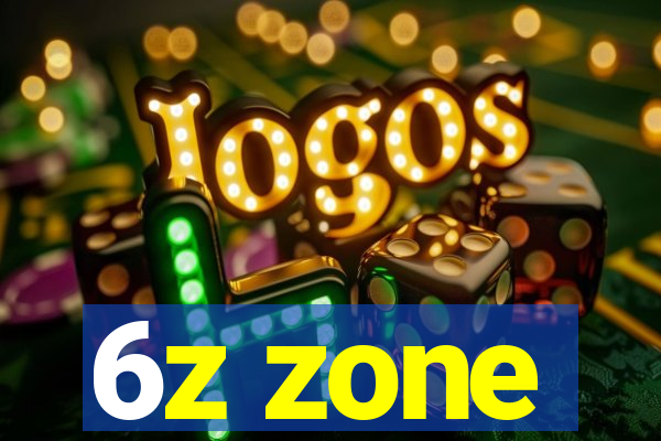 6z zone