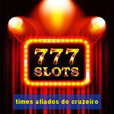times aliados do cruzeiro