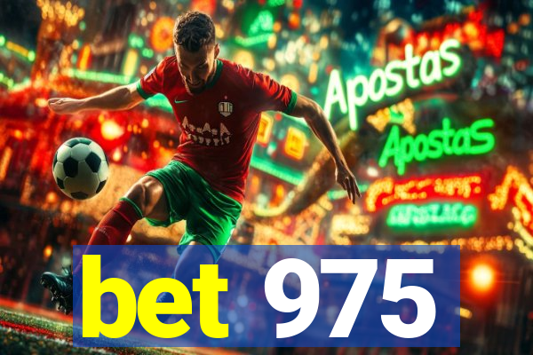 bet 975
