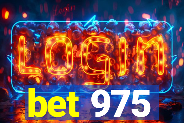 bet 975