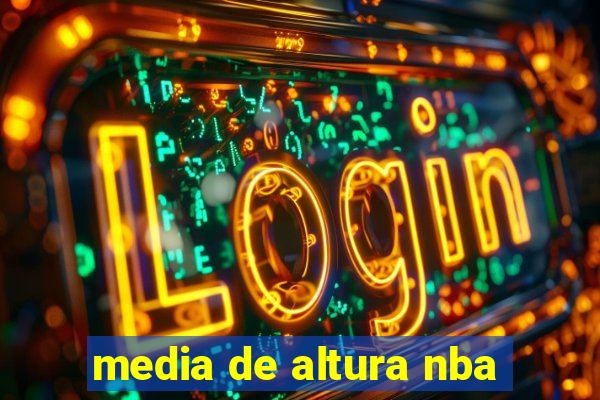 media de altura nba