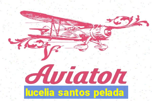 lucelia santos pelada