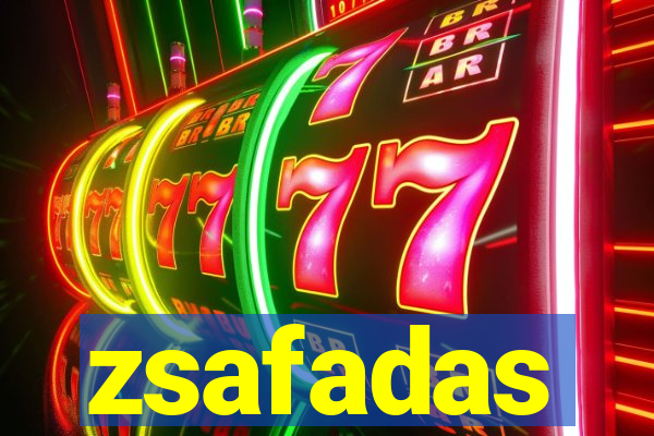 zsafadas