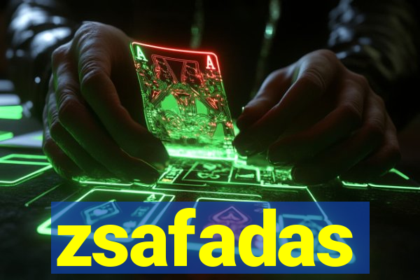 zsafadas