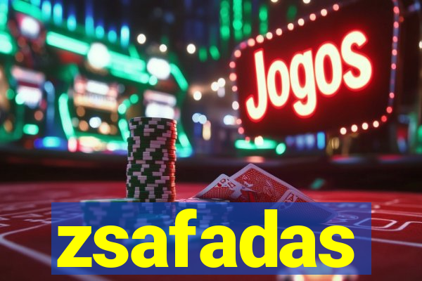zsafadas