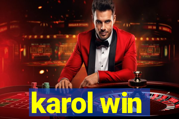 karol win