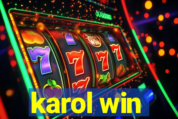 karol win
