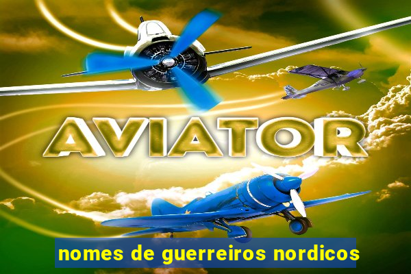 nomes de guerreiros nordicos