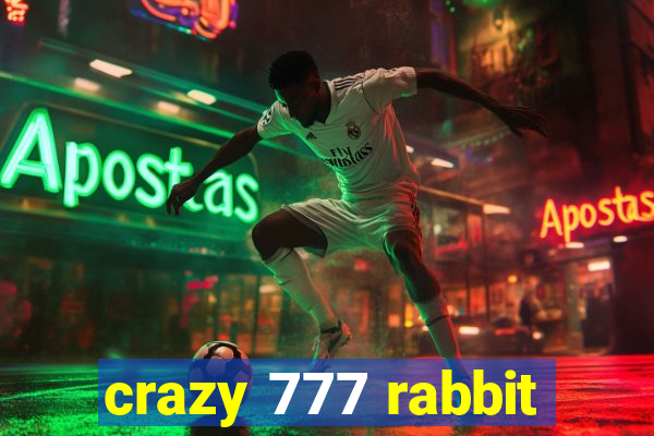 crazy 777 rabbit