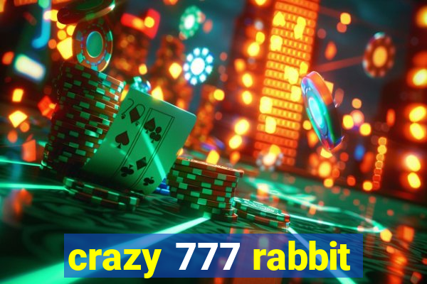 crazy 777 rabbit