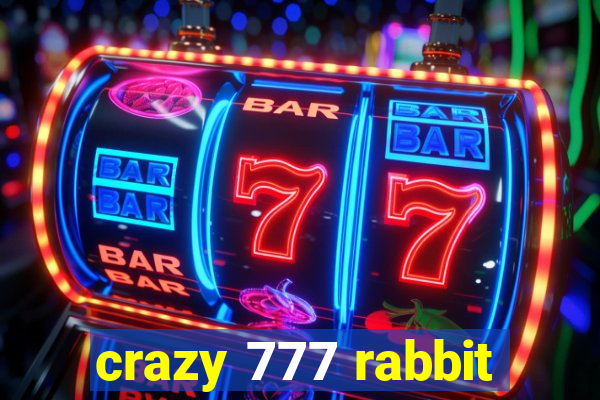crazy 777 rabbit