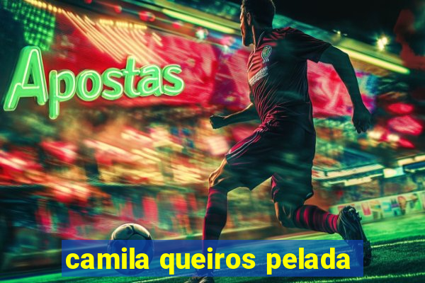 camila queiros pelada