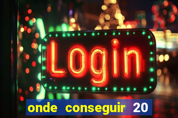 onde conseguir 20 reais agora