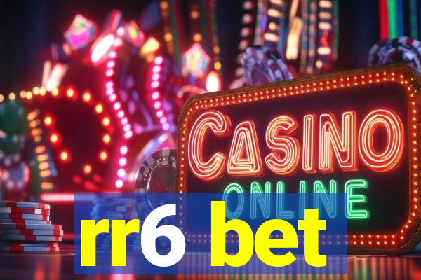 rr6 bet