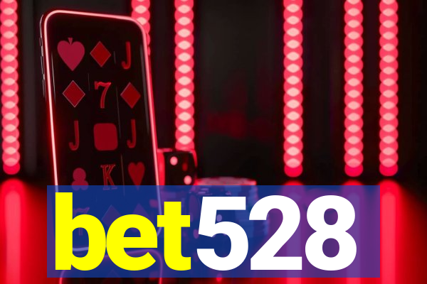 bet528