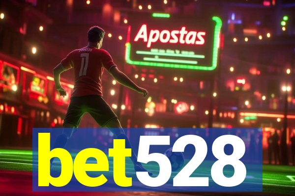 bet528