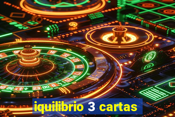 iquilibrio 3 cartas