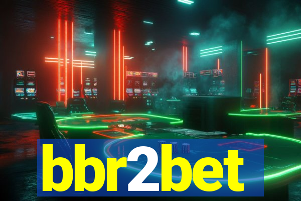bbr2bet