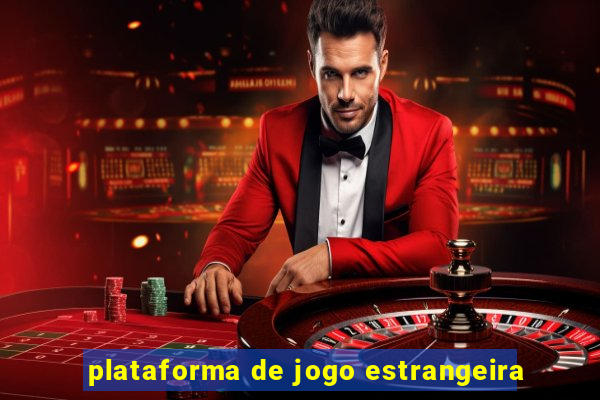 plataforma de jogo estrangeira