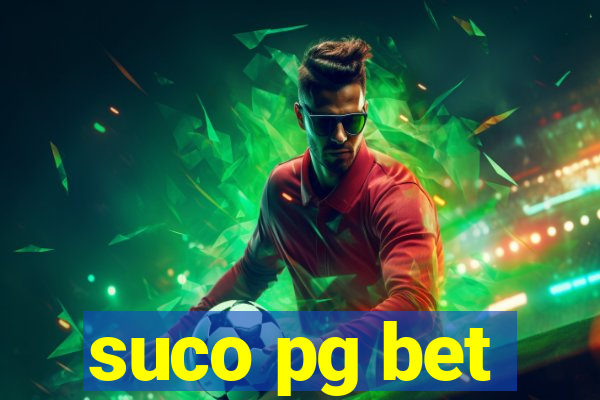suco pg bet