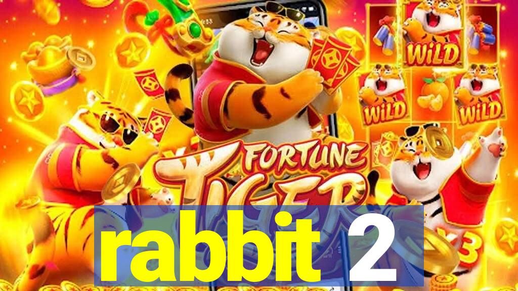 rabbit 2