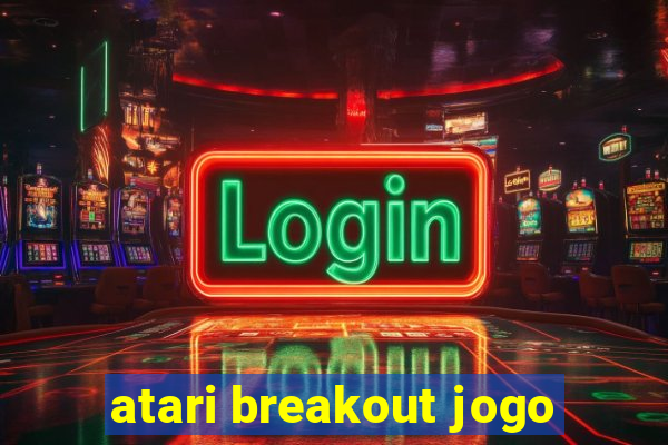 atari breakout jogo