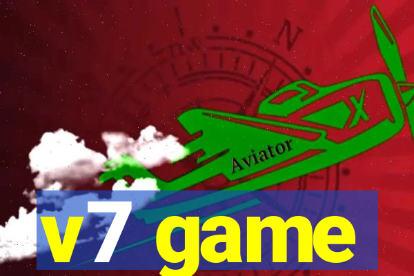 v7 game