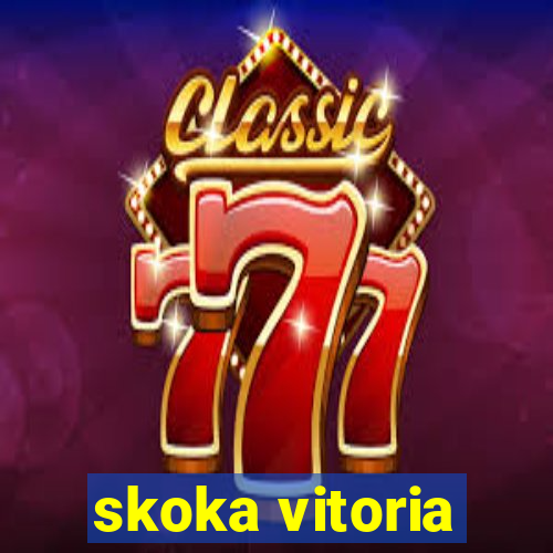 skoka vitoria